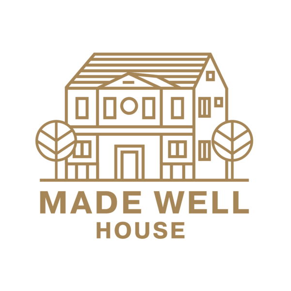 Made Well House