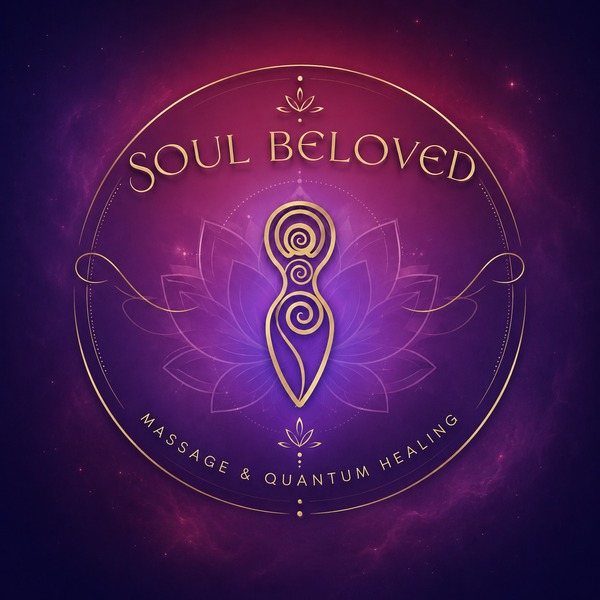 Soul Beloved Massage & Quantum Healing